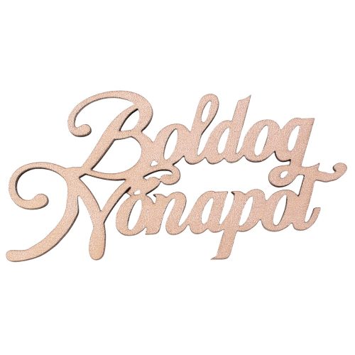 4db. Boldog Nőnapot! festett fa felirat 10 x 5cm - Pezsgő színű