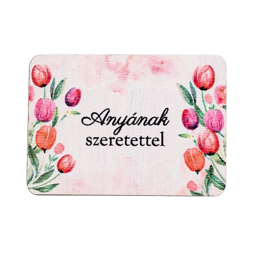 4db. Anyának szeretettel feliratos dekor fa tábla 7 x 5cm