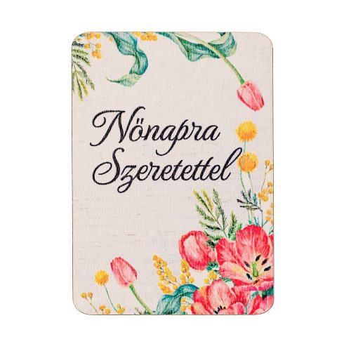 4db. Nőnapra szeretettel feliratos dekor tábla 7 x 5cm